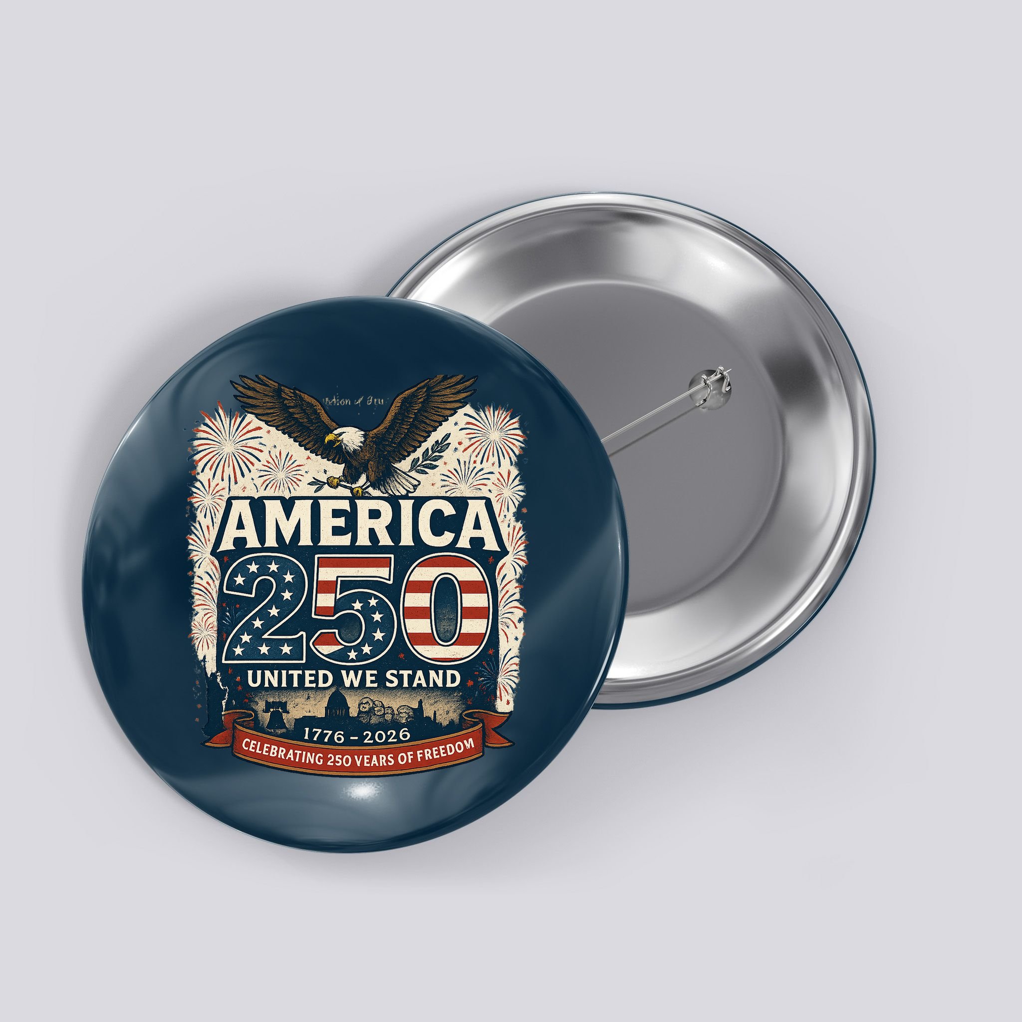 America's 250th Anniversary Of Freedom USA 1776-2026 Button