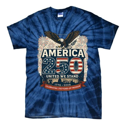 America's 250th Anniversary Of Freedom USA 1776-2026 Tie-Dye T-Shirt