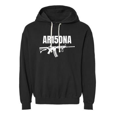 Ar15ona 2nd Amendment Ar 15 For Gun Owners Garment-Dyed Fleece Hoodie