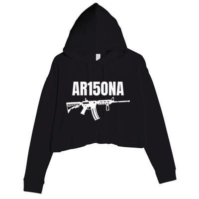 Ar15ona 2nd Amendment Ar 15 For Gun Owners Crop Fleece Hoodie