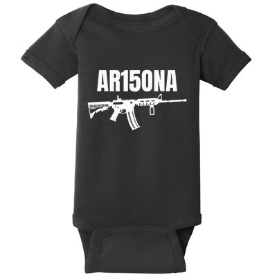 Ar15ona 2nd Amendment Ar 15 For Gun Owners Baby Bodysuit