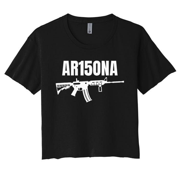 Ar15ona 2nd Amendment Ar 15 For Gun Owners Women's Crop Top Tee