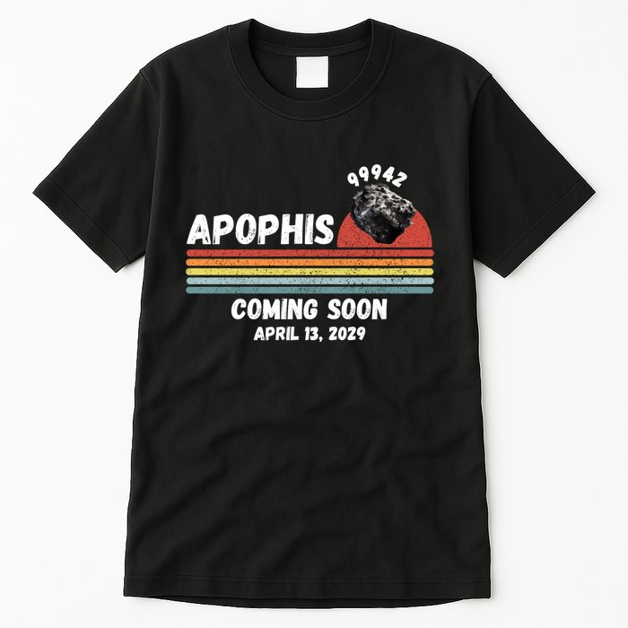 Apophis 2029 Apophis April 13 2029 Asteroid 99942 Funny Space Humor Comet Meteor Tall T-Shirt