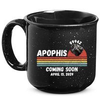 Apophis 2029 Apophis April 13 2029 Asteroid 99942 Funny Space Humor Comet Meteor 15oz Campfire Ceramic Mug
