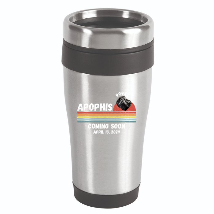 Apophis 2029 Apophis April 13 2029 Asteroid 99942 Funny Space Humor Comet Meteor 16oz Travel Tumbler