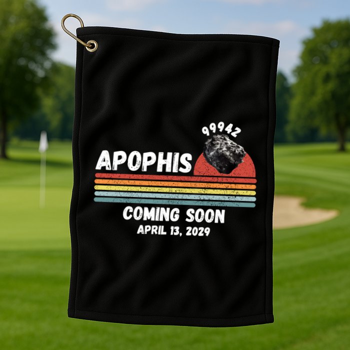 Apophis 2029 Apophis April 13 2029 Asteroid 99942 Funny Space Humor Comet Meteor Golf Towel
