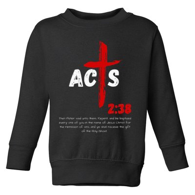 Acts 238 Baptized In Jesus Name Cross Pentecostal Apostolic Toddler Sweatshirt