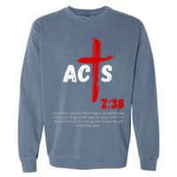 Acts 238 Baptized In Jesus Name Cross Pentecostal Apostolic Garment-Dyed Sweatshirt