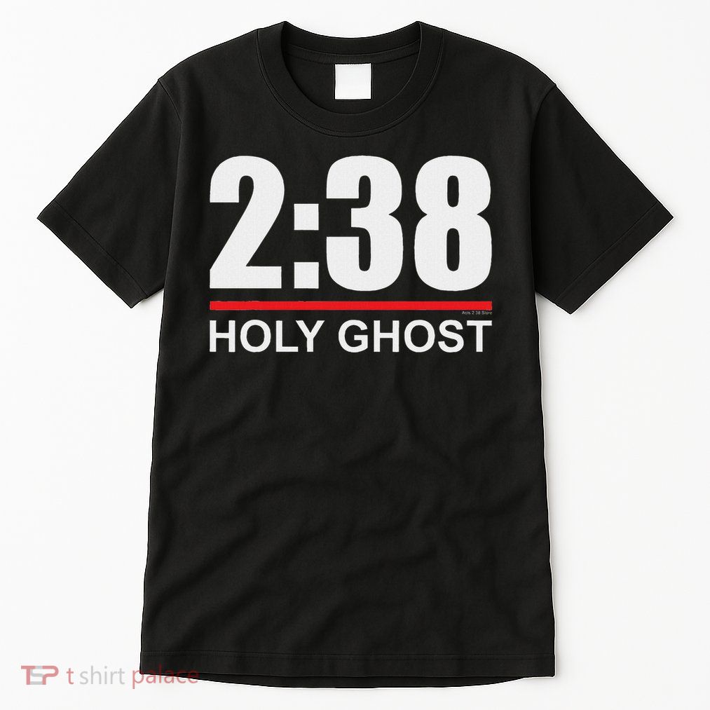Acts 238 Holy Ghost Pentecostal Apostolic Tall T-Shirt