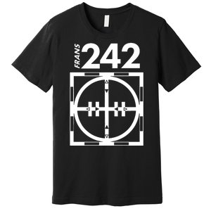 Another 242 T 4 Frans Premium T-Shirt