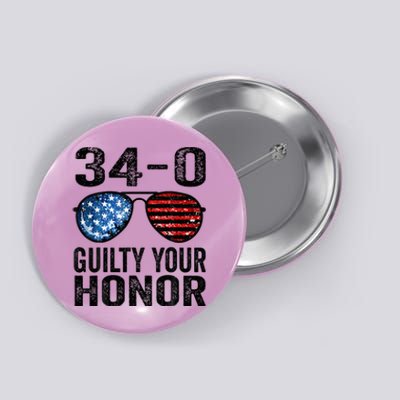 All 34 Felony Counts Anti Trump Political Statement Button