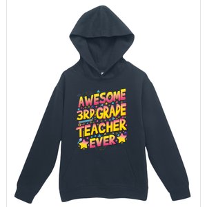 Awesome 3Rd Grade Teacher Ever Meaningful Gift Urban Pullover Hoodie