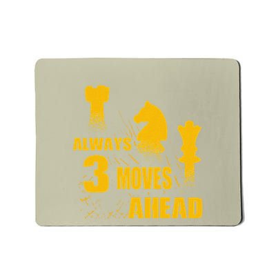 Always 3 Moves Ahead Chess Player King Queen Mousepad