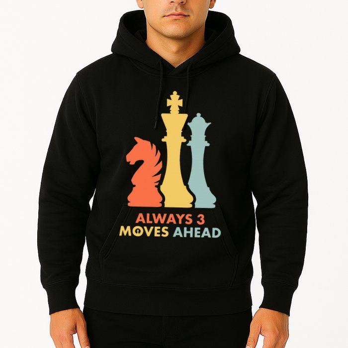 Always 3 Moves Ahead Retro Chess Player Gift Hoodie