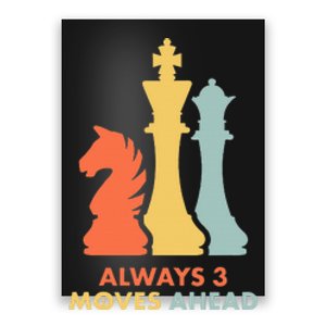 Always 3 Moves Ahead Retro Chess Player Gift Poster