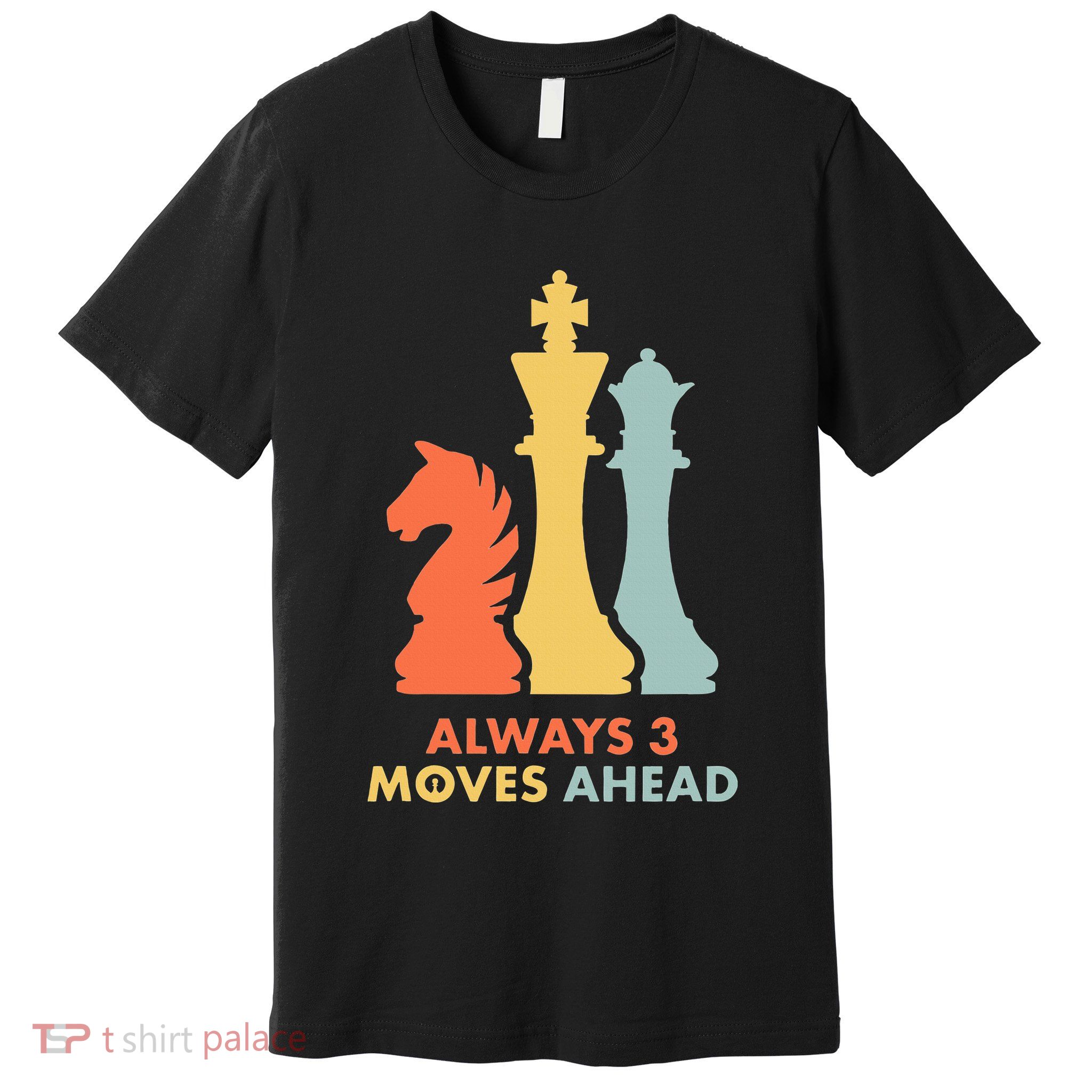 Always 3 Moves Ahead Retro Chess Player Gift Premium T-Shirt