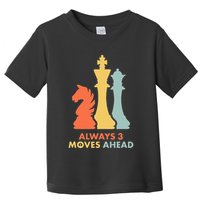 Always 3 Moves Ahead Retro Chess Player Gift Toddler T-Shirt