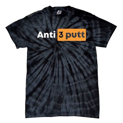 Anti 3 Putt Tie-Dye T-Shirt