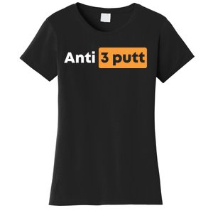 Anti 3 Putt Women's T-Shirt