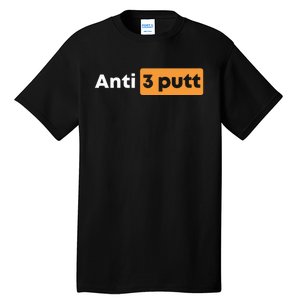 Anti 3 Putt Tall T-Shirt