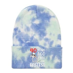 Awesome 40th Birthday 40 Years Ago I Was The Fastest Funny Tie Dye 12in Knit Beanie