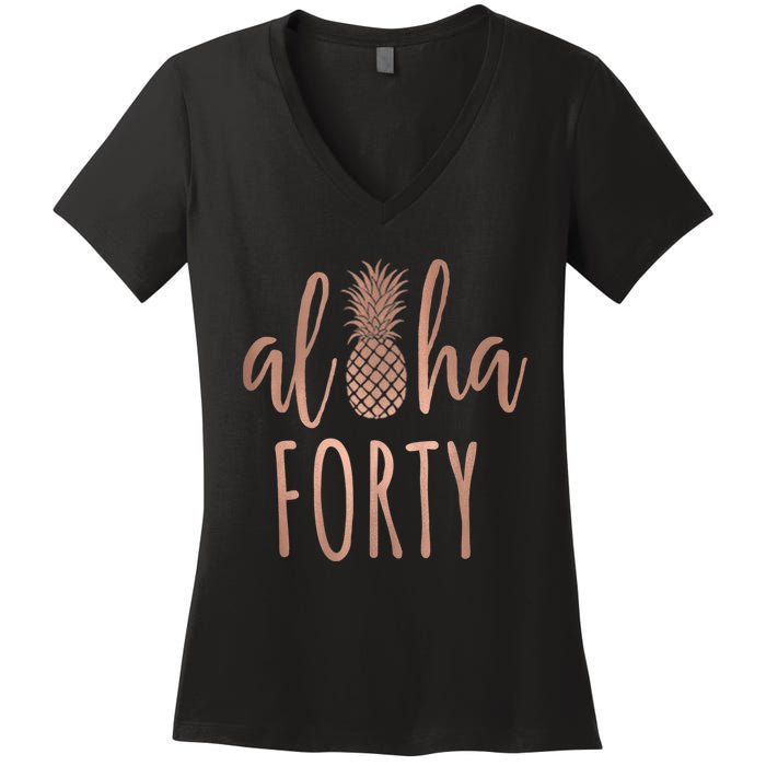 Aloha 40 Forty ~ Happy Birthday 40th Gift for Her Women's V-Neck T-Shirt