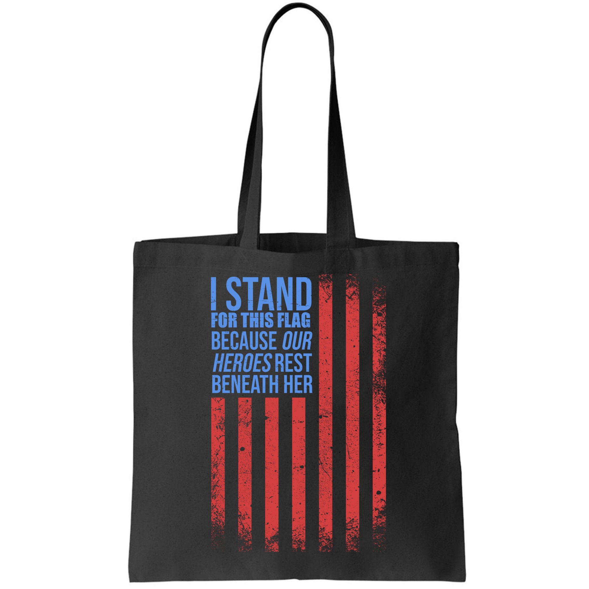 I stand for the flag because hero's lay beneath it. Bag