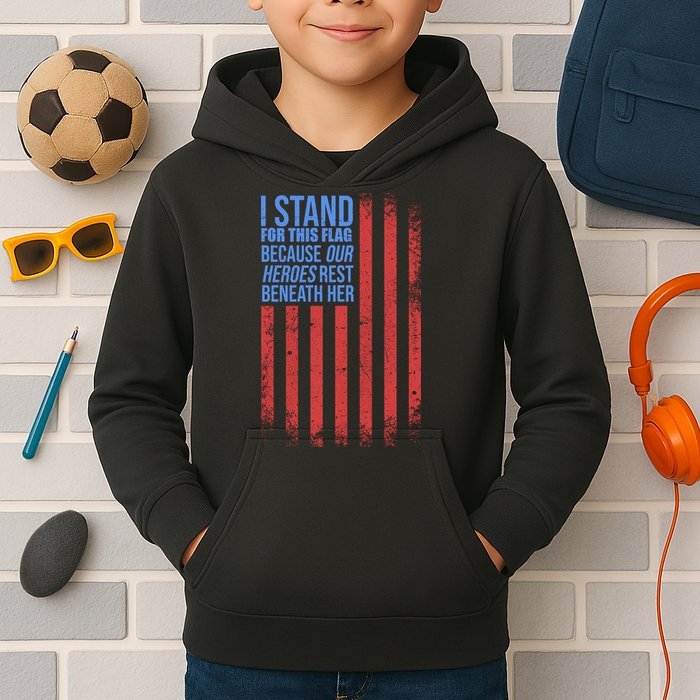 I stand for the flag because hero's lay beneath it. Kids Hoodie