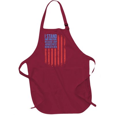 I stand for the flag because hero's lay beneath it. Full-Length Apron With Pockets