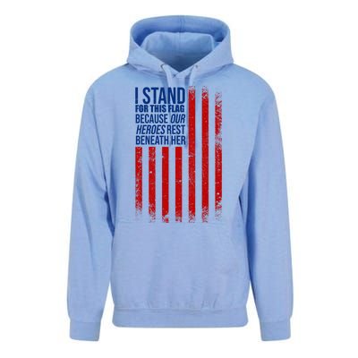 I stand for the flag because hero's lay beneath it. Unisex Surf Hoodie