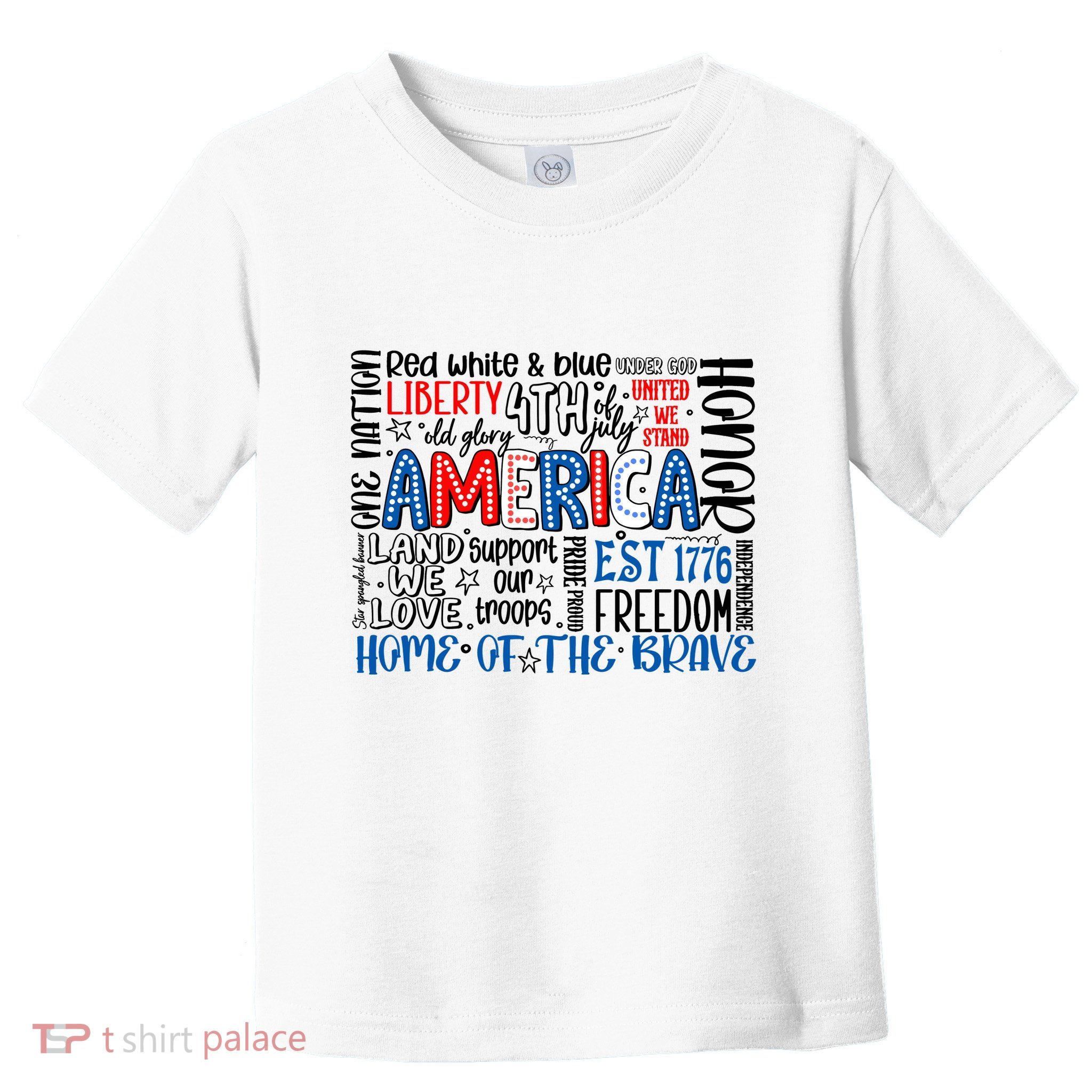 America 4th Of July Quotes Toddler T-Shirt