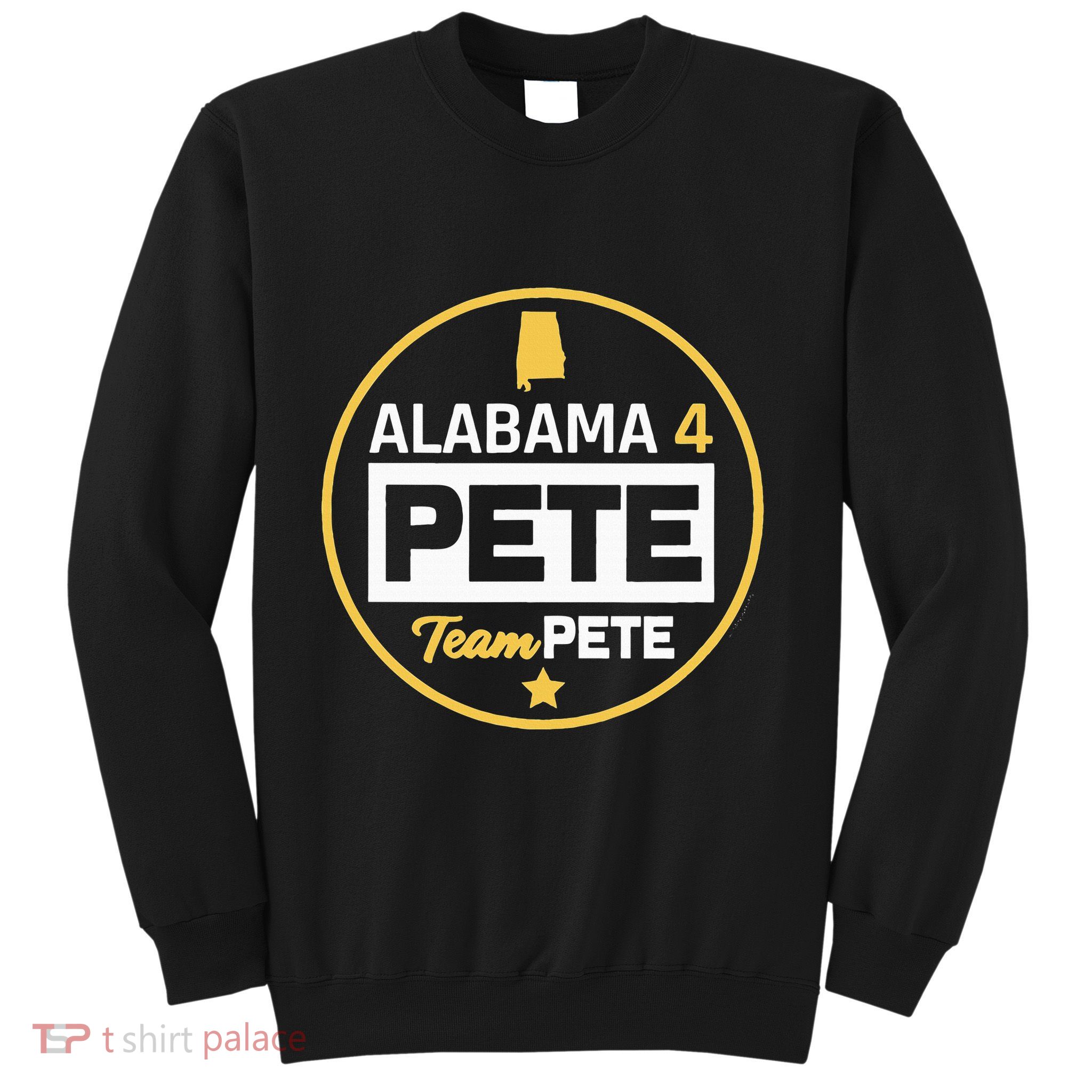 Alabama 4 Pete Team Pete Buttigieg Sweatshirt
