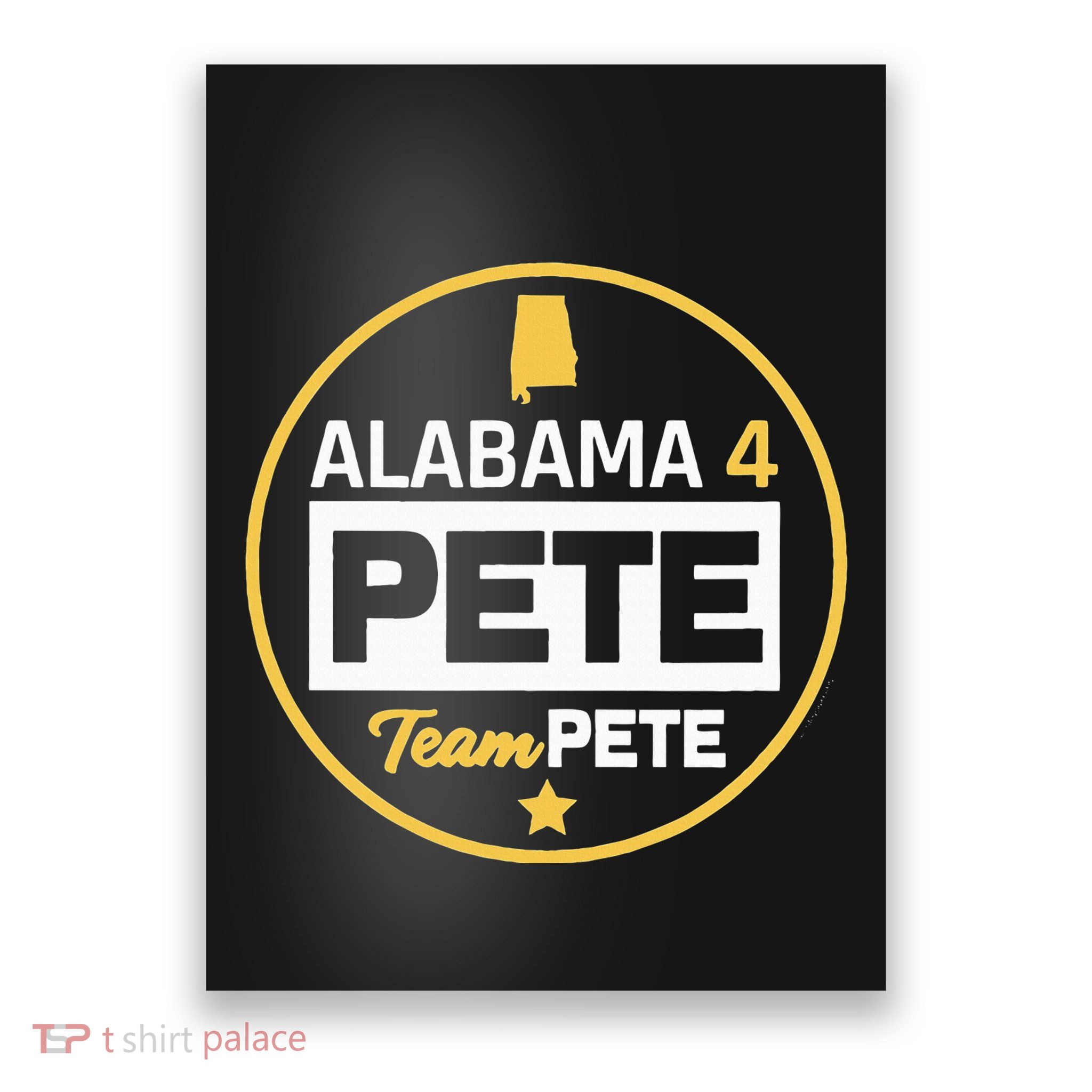 Alabama 4 Pete Team Pete Buttigieg Poster