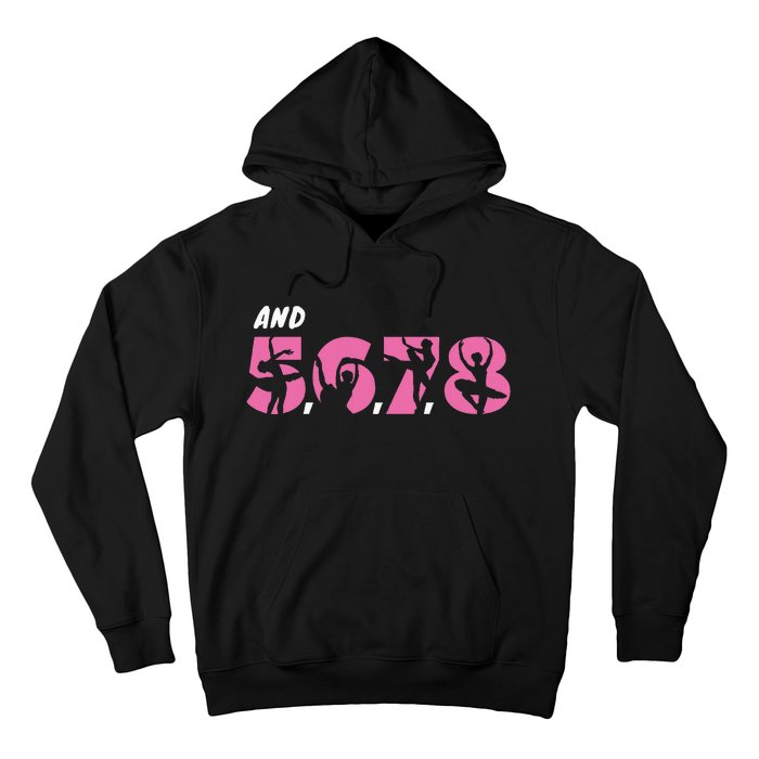 And 5 6 7 8 Dance Ballet Hoodie