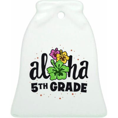 Aloha 5th Grade Fifth Teacher First Day Back to School Ceramic Bell Ornament