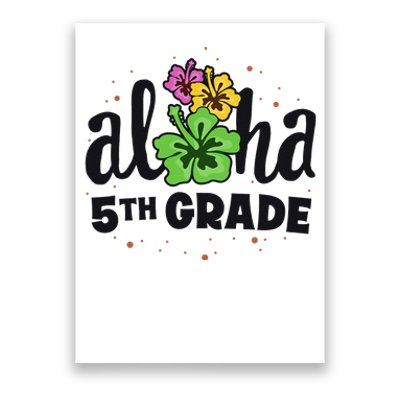 Aloha 5th Grade Fifth Teacher First Day Back to School Poster