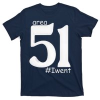 Area 51 #Iwent T-Shirt