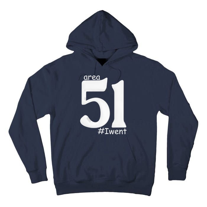 Area 51 #Iwent Tall Hoodie