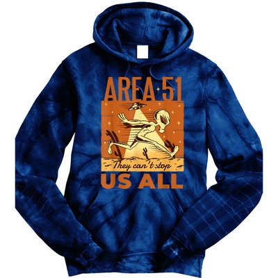 AREA 51 They Can't Stop Us All For Alien Believers Tie Dye Hoodie