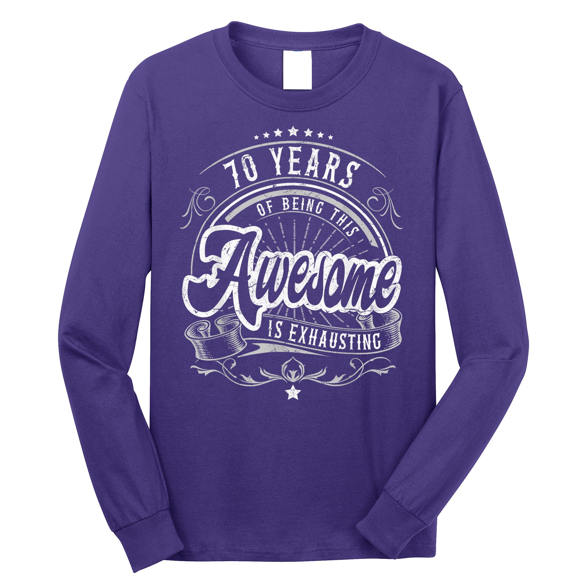 Awesome 70th Birthday Decorations 70th Birthday Long Sleeve Shirt