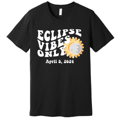 April 8 2024 Eclipse Vibes Only Cute Retro Solar Eclipse Premium T-Shirt