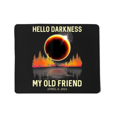 April 8 2024 Hello Darkness My Old Friend Eclipse Mousepad