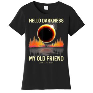 April 8 2024 Hello Darkness My Old Friend Eclipse Women's T-Shirt