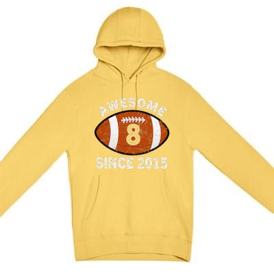 Awesome 8 Since 2015 Football Birthday Player Vintage Retro Premium Pullover Hoodie