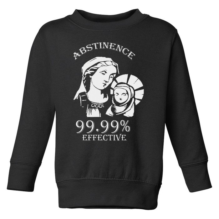 Abstinence 99.99 Effective Jesus Funny Christmas Virgin Toddler Sweatshirt