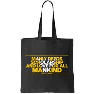 Alpha African 1906 Manly Deeds Scholarship Love Mankind Tote Bag