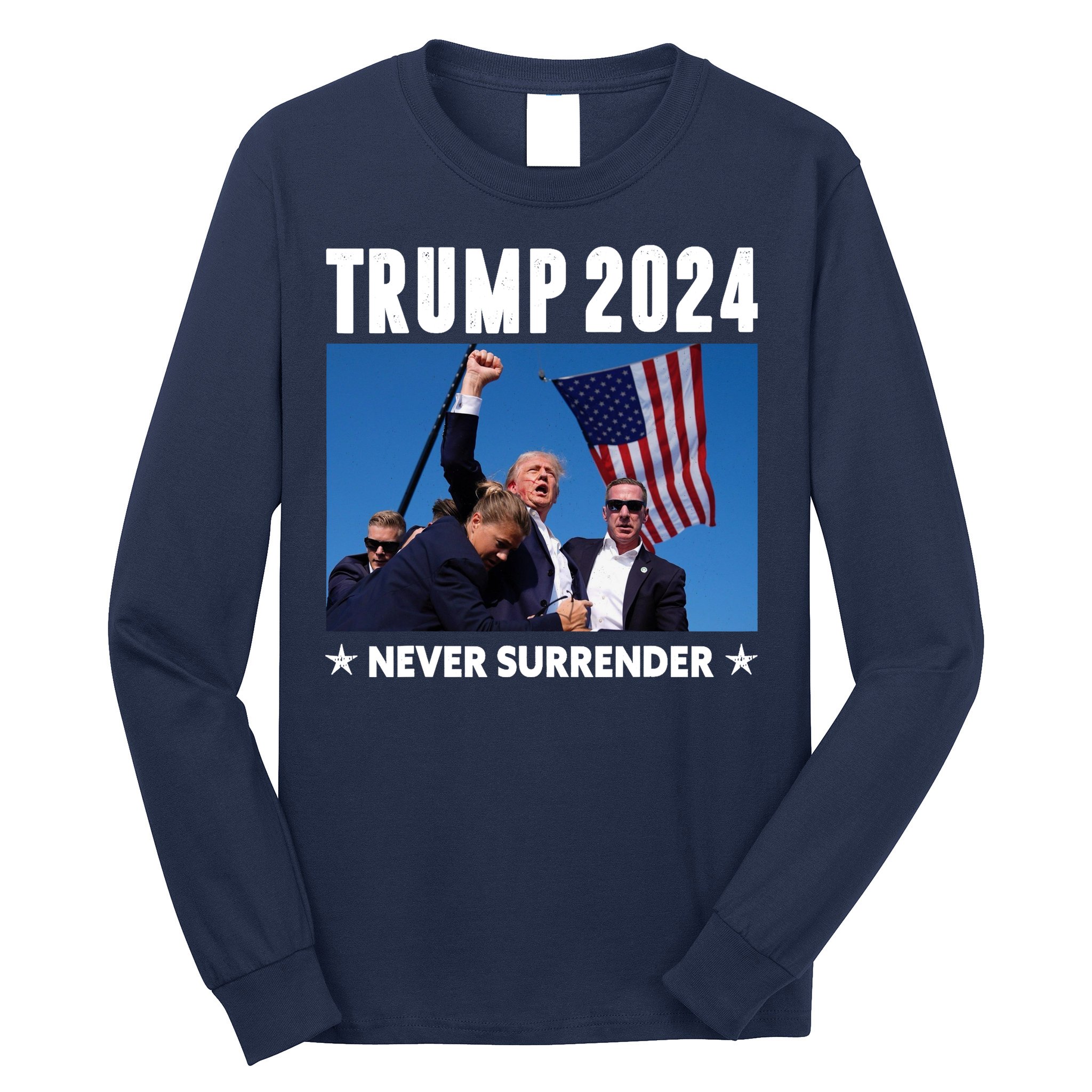 Assassination Attempt 2024 Never Surrender Trump Shot Long Sleeve Shirt