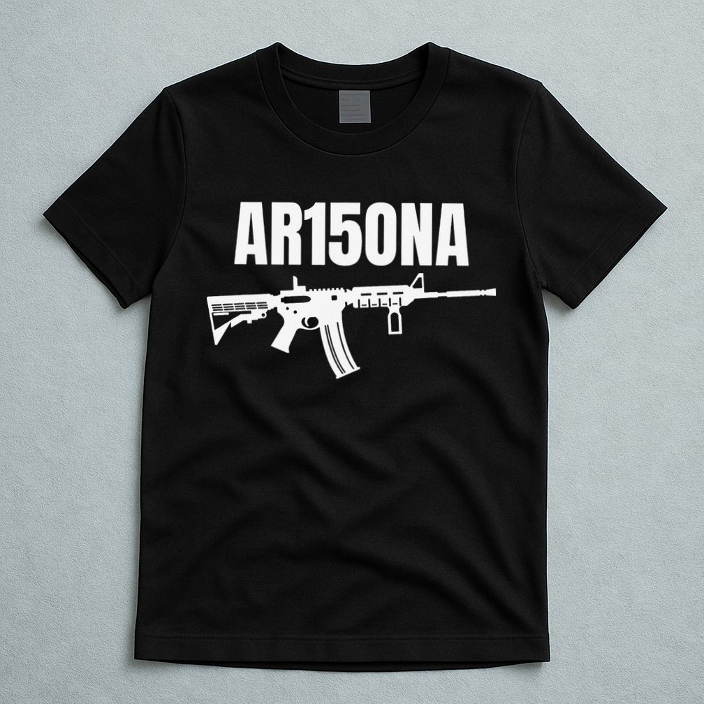 AR15ONA (Arizona) 2nd Amendment AR 15 For Gun Owners T-Shirt