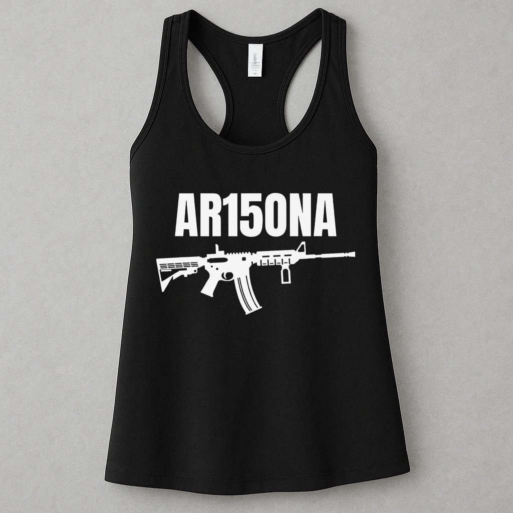 AR15ONA (Arizona) 2nd Amendment AR 15 For Gun Owners Womens Tank Top