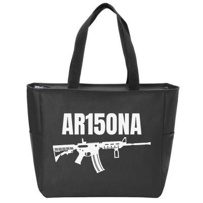AR15ONA (Arizona) 2nd Amendment AR 15 For Gun Owners Zip Tote Bag